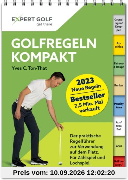Golfregeln kompakt 2023-2026: Der praktische Regelführer zur Verwendung auf dem Platz