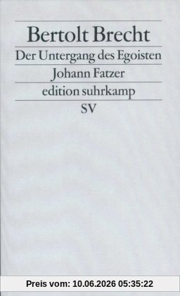 Der Untergang des Egoisten Johann Fatzer: Bühnenfassung von Heiner Müller