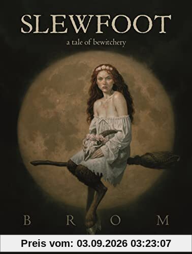 Slewfoot: A Tale of Bewitchery