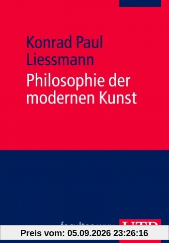 Philosophie der modernen Kunst: Eine Einführung