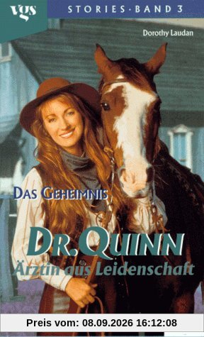 Dr. Quinn, Ärztin aus Leidenschaft. Das Geheimnis. Nach der gleichnamigen Fernsehserie bei RTL2