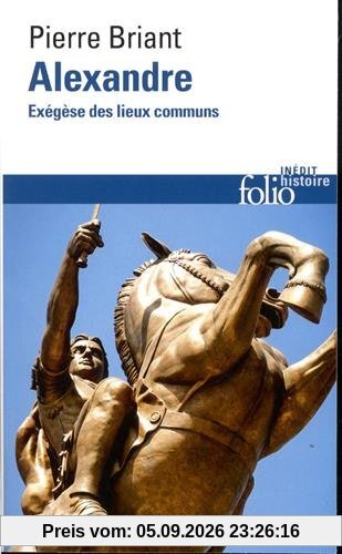 Alexandre : exégèse des lieux communs