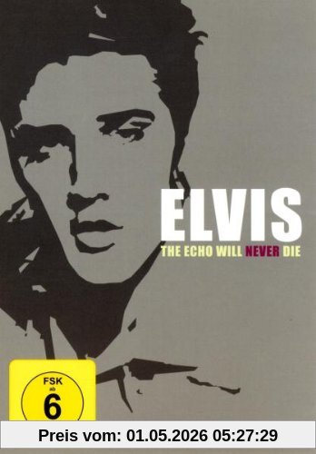 Elvis - The Echo Will Never Die