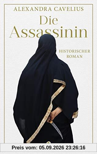 Die Assassinin: Historischer Roman