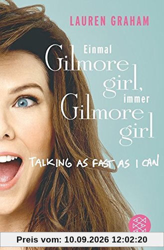 Einmal Gilmore Girl, immer Gilmore Girl