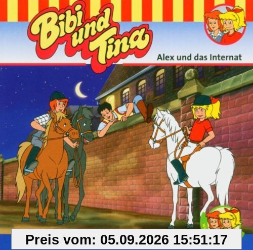 Bibi und Tina. Alex und das Internat. CD.