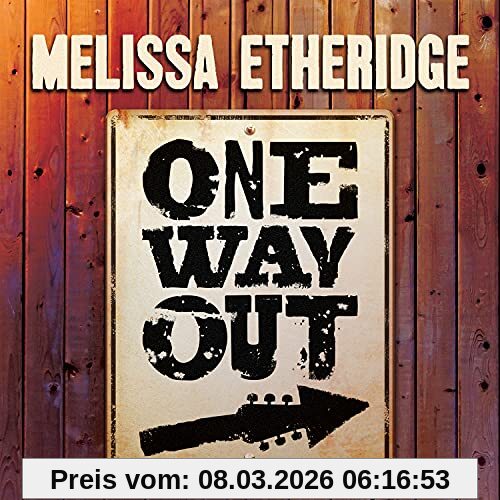 Melissa Etheridge One Way Out