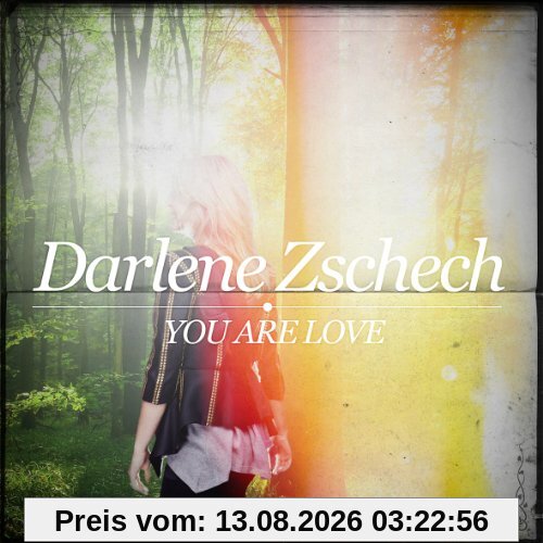 Darlene Zschech You Are Love