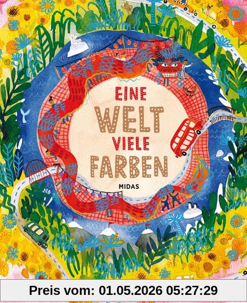Eine Welt, viele Farben. Was alle Menschen verbindet: die bunte Vielfalt unserer Erde. Bilderbuch über Diversität und Toleranz ab 4 Jahren. Soziale Kompetenzen durch achtsamen Umgang fördern.
