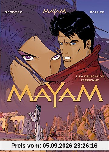 Mayam. Vol. 1. La délégation terrienne
