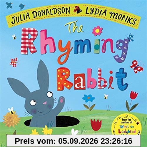 The Rhyming Rabbit (Julia Donaldson/Lydia Monks)