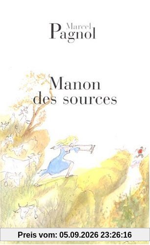 L'eau des collines. Vol. 2. Manon des sources