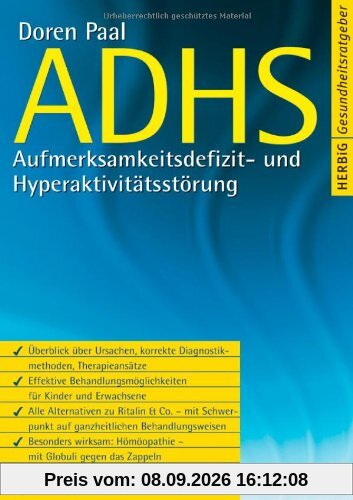 ADHS: Aufmerksmkeitsdefizit- und Hyperaktivitätsstörung. Die Alternativen zu Ritalin & Co