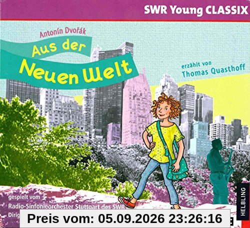 Aus der Neuen Welt: erzählt von Thomas Quasthoff, gespielt vom Radio-Sinfonieorchester Stuttgart des SWR, Dirigent: Roger Norrington