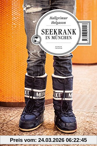Seekrank in München: Roman