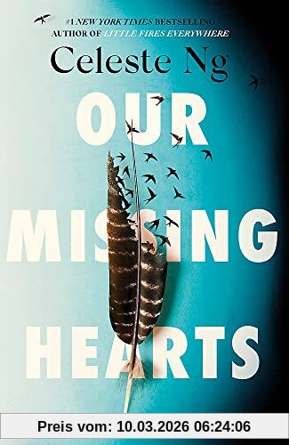 Celeste Ng Our Missing Hearts, By The #1 New York Times Bestselling Author Of Little Fires Everywhere