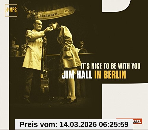 Jim Hall It's Nice To Be With You-in Berlin