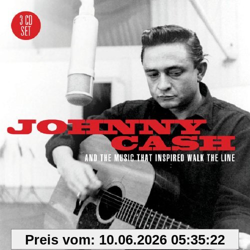 Johnny Cash: And the Music that Inspired Walk the Line