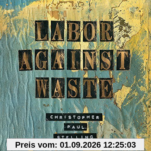 Labor Against Waste