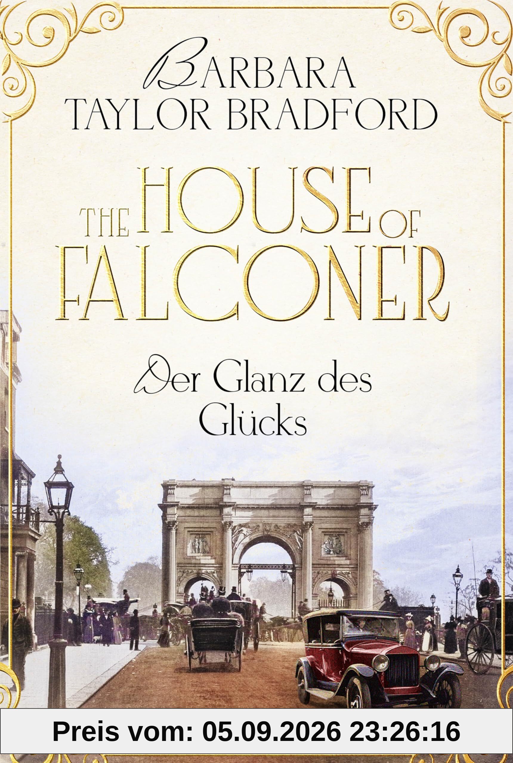 The House of Falconer - Der Glanz des Glücks (Die Falconer-Reihe von der Autorin der Emma-Harte-Saga, Band 3)