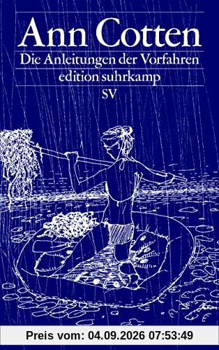 Die Anleitungen der Vorfahren (edition suhrkamp)