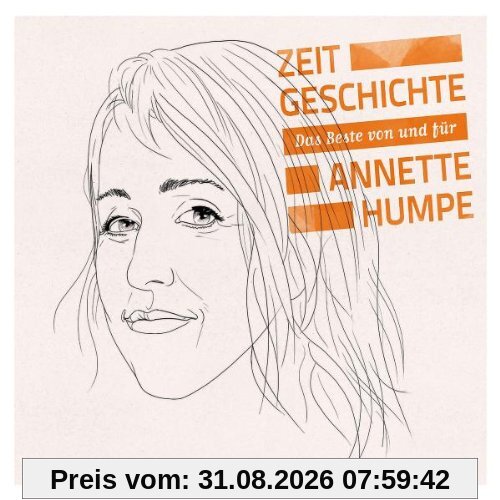 Zeitgeschichte - Das Beste von und für Annette Humpe
