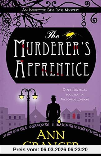Ann Granger The Murderer's Apprentice, Inspector Ben Ross Mystery 7 (Inspector Ben Ross 7)