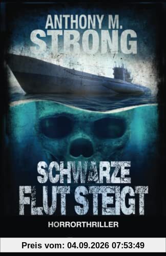 Schwarze Flut Steigt (John Decker, Band 6)