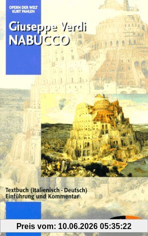 Nabucco. Textbuch (Italienisch - Deutsch). Einführung und Kommentar