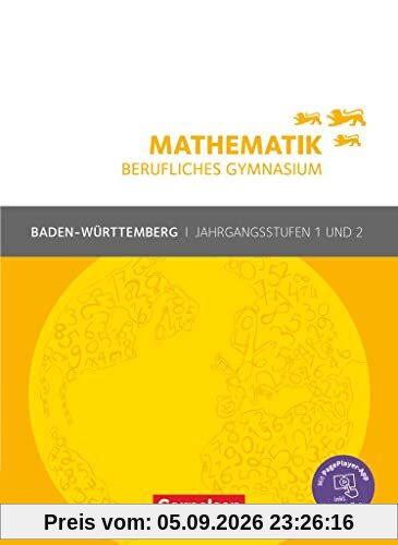Mathematik - Berufliches Gymnasium - Baden-Württemberg - Jahrgangsstufen 1/2: Schulbuch - Mit PagePlayer-App