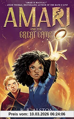 Bb Alston Amari And The Great Game, The Magical Sequel To The New York Times Kids’ Fantasy Bestseller Series Amari And The Night Brothers, New For 2023!