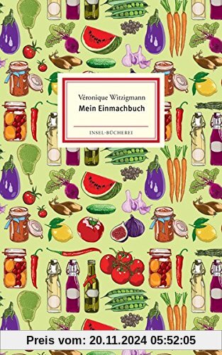 Mein Einmachbuch (Insel-Bücherei)