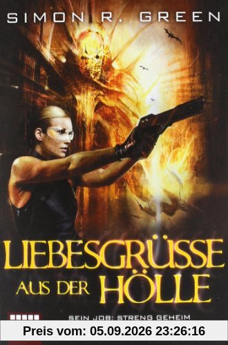 Liebesgrüße aus der Hölle: Roman