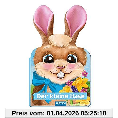 Trötsch Der kleine Hase Pappenbuch mit Plüschohren: Bilderbuch Vorlesebuch Fühlbuch