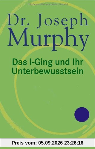 Das i-Ging und Ihr Unterbewusstsein