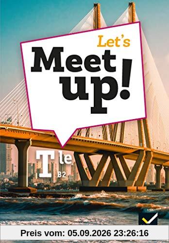 Let's meet up! Anglais terminale, B2