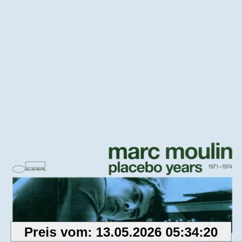 Marc Moulin Placebo Years 1971-1974