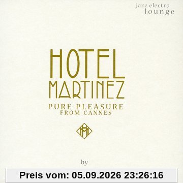 Hotel Martinez-Pure Pleasure