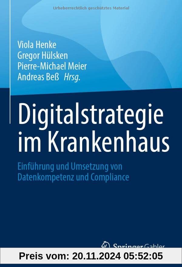 Digitalstrategie im Krankenhaus: Einführung und Umsetzung von Datenkompetenz und Compliance