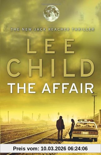 Lee Child The Affair, (Jack Reacher 16)