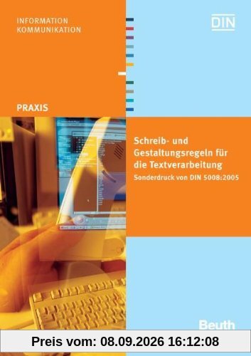 Schreib- und Gestaltungsregeln für die Textverarbeitung: Sonderdruck von DIN 5008:2005