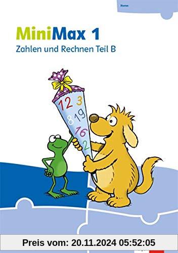 MiniMax 1: Zahlen und Rechnen Teil B - Verbrauchsmaterial Klasse 1 (MiniMax. Ausgabe ab 2019)