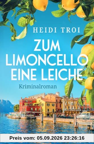 Zum Limoncello eine Leiche: DE (Ein Fall für Bianca Rossi)