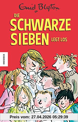 Die schwarze Sieben legt los: Das erste Abenteuer der Schwarzen Sieben