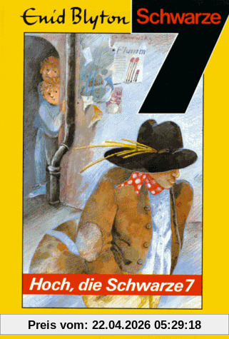Die Schwarze Sieben, Bd.8, Hoch, die Schwarze Sieben