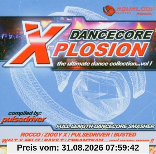 Pulsedriver/Dancecore X-Plosion 1