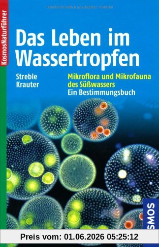Dieter Krauter Das Leben Im Wassertropfen, Mikroflora Und Mikrofauna Des Süßwassers. Ein Bestimmungsbuch