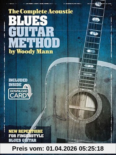 The Complete Acoustic Blues Guitar Method (Book & Download Card): Noten, Lehrmaterial, E-Bundle, Download (Audio) für Gitarre