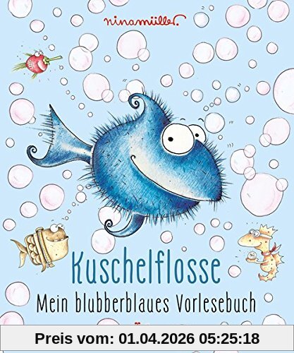 Kuschelflosse - Mein blubberblaues Vorlesebuch