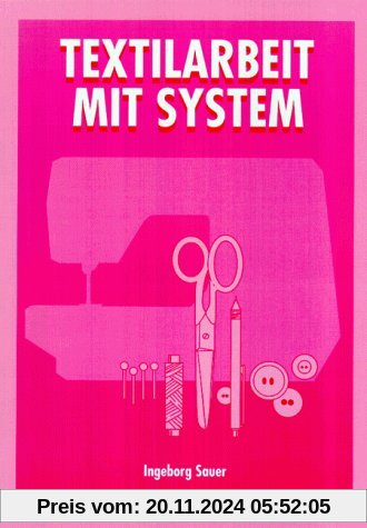 Textilarbeit mit System, Lehrbuch